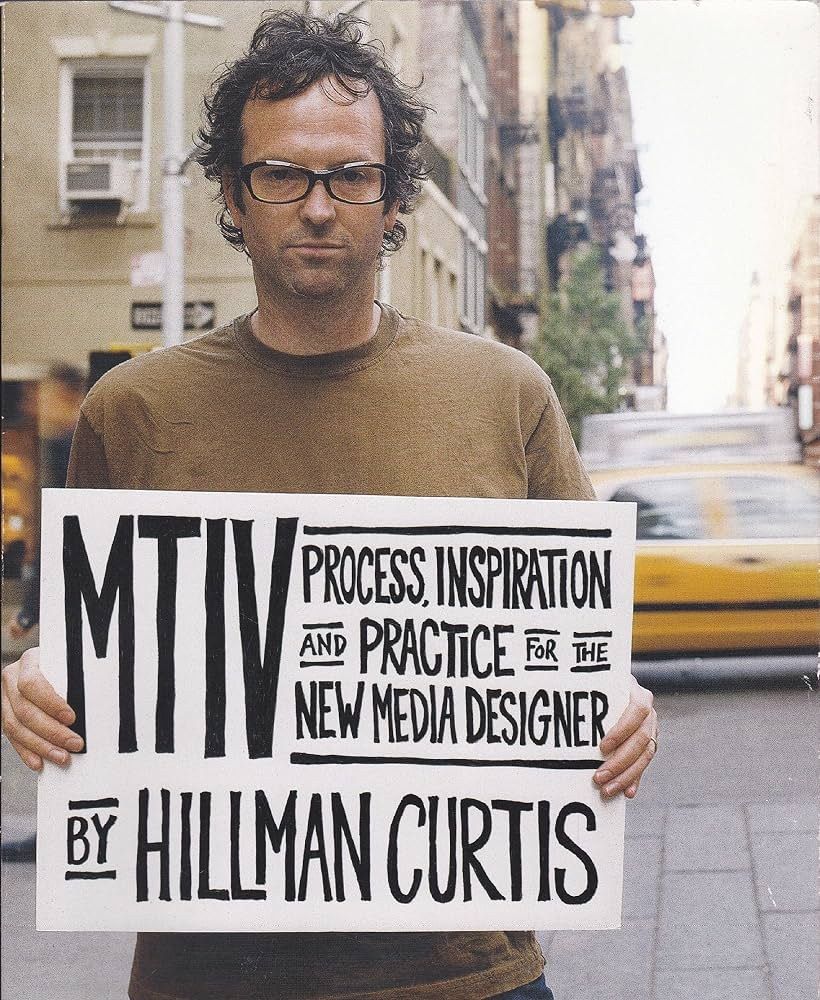 The cover of Hillman Curtis’s book MTIV: Process, Inspiration and Practice for the New Media Designer